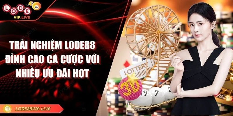 trai-nghiem-lode88